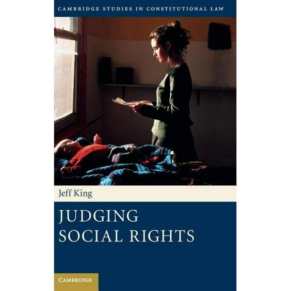 Cambridge Studies in Constitutional Law Judging Social Rights, Book 3, (Hardcover)