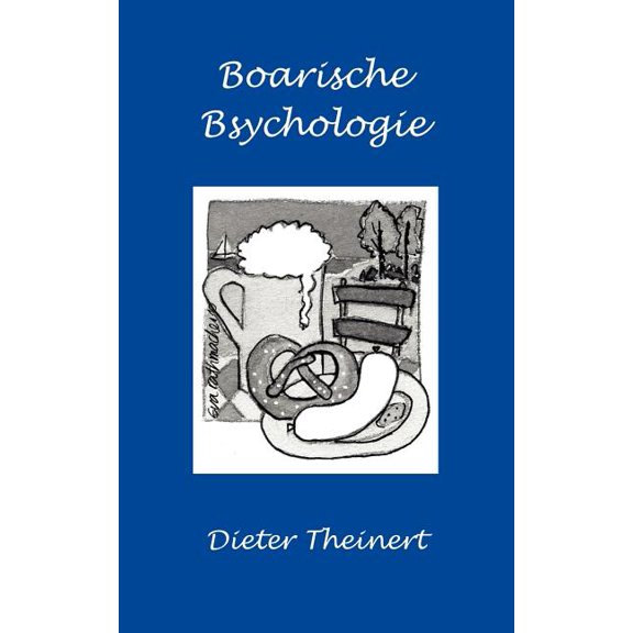Boarische Bsychologie, (Paperback)