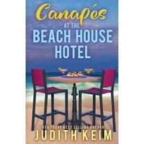 The Beach House Hotel Canapes at The Beach House Hotel, Book 11, (Paperback)