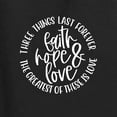 thumbnail image 6 of Wild Bobby, Faith Hope & Love Three Things That Last Forever Inspirational/Christian Women Slim Fit Junior Tee, Black, Small, 6 of 6