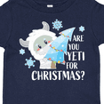 thumbnail image 4 of Inktastic Are You Yeti For Christmas with Yeti Holding Christmas Tree Boys or Girls Toddler T-Shirt, 4 of 5