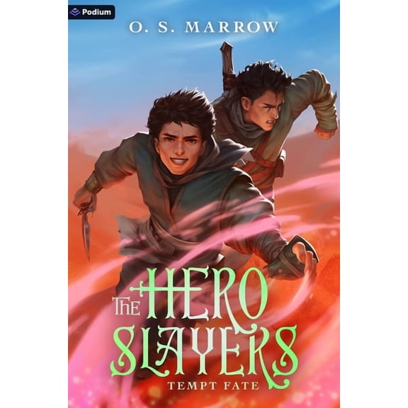 Hero Slayers The Hero Slayers Tempt Fate: A Litrpg Adventure, Book 3, (Paperback)
