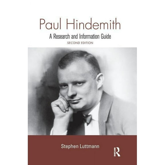 Routledge Music Bibliographies Paul Hindemith: A Research and Information Guide, (Paperback)