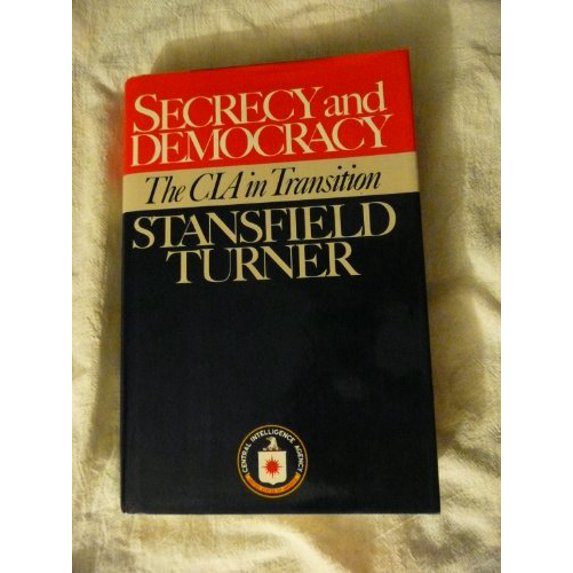 Pre-Owned Secrecy and Democracy: The CIA in Transition (Hardcover) 0395355737 9780395355732
