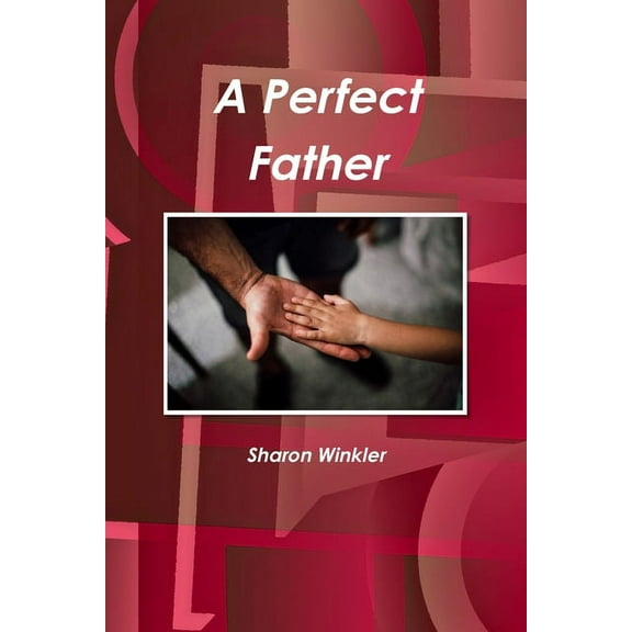 A Perfect Father