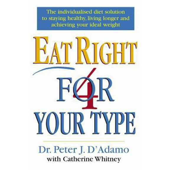 Pre-Owned Eat Right 4 Your Type (Paperback) 071267716X 9780712677165