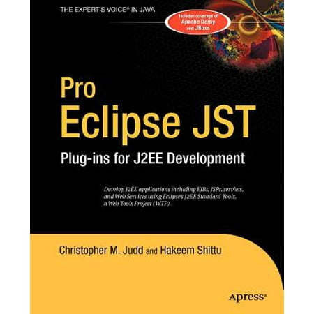 Pro Eclipse Jst : Plug-Ins for J2ee Development
