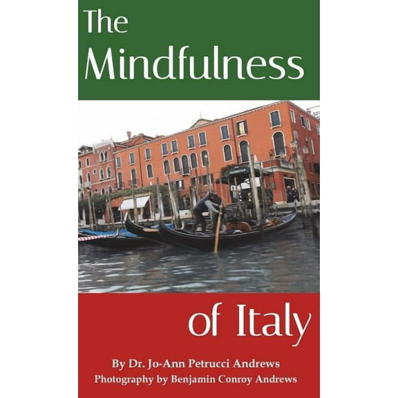 The Mindfulness of Italy, (Hardcover)