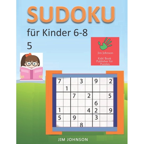 Sudoku Kinder: Sudoku für Kinder 6-8 - Sudoku leicht Rätsel zum
