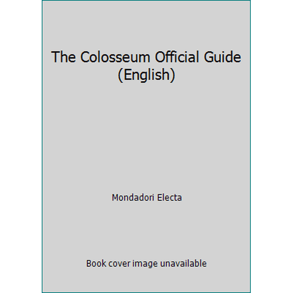 Pre-Owned The Colosseum Official Guide (English) (Paperback) 8843582240 9788843582242