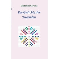Die Gedichte der Tugenden (Paperback)