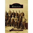 thumbnail image 1 of Pre-Owned Wheaton (Paperback) 073856804X 9780738568041, 1 of 1