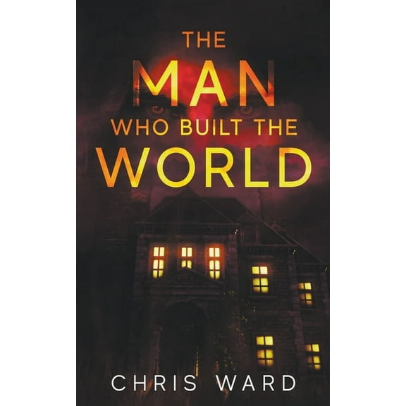 The Man Who Built the World, (Paperback)