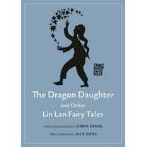 Oddly Modern Fairy Tales The Dragon Daughter and Other Lin LAN Fairy Tales, Book 24, (Paperback)