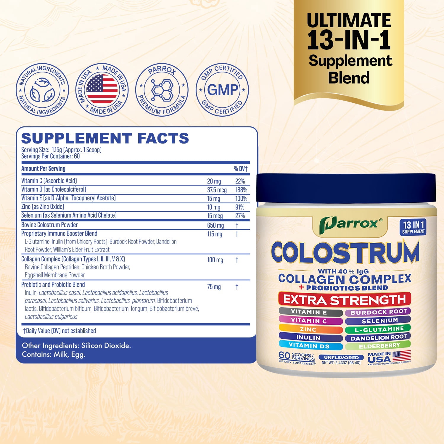 Parrox Colostrum Powder with 40% IgG, Collagen, Probiotics, Burdock Root,  L-Glutamine, Elderberry, Vitamin C, Vitamin E, Vitamin D3, Inulin, Selenium, Dandelion Root, Zinc, 60 Servings (Unflavored)