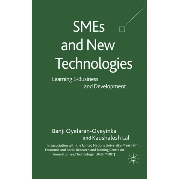 SMEs and New Technologies: Learning E-Business and Development, (Paperback)