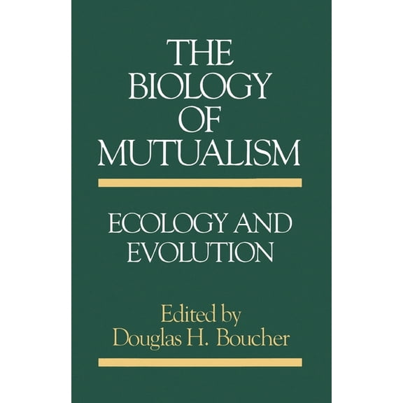 The Biology of Mutualism: Ecology and Evolution, (Paperback)