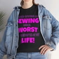 thumbnail image 5 of DJH Apparel | Tried Giving Up SEWING: Worst 2Minutes of My Life Funny Tee, 5 of 6