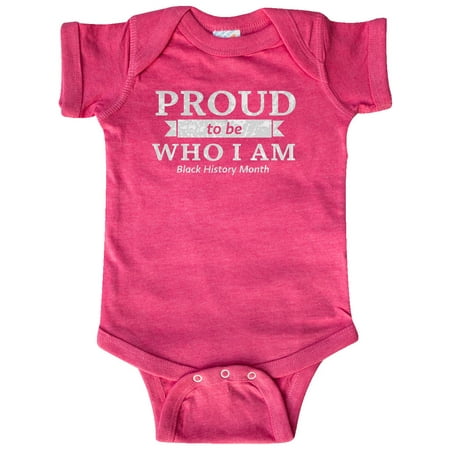 

Inktastic Proud to be Who I am Black History Month Gift Baby Boy or Baby Girl Bodysuit