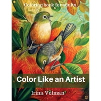 Color Like An Artist Coloring Book For Adults Paperback
