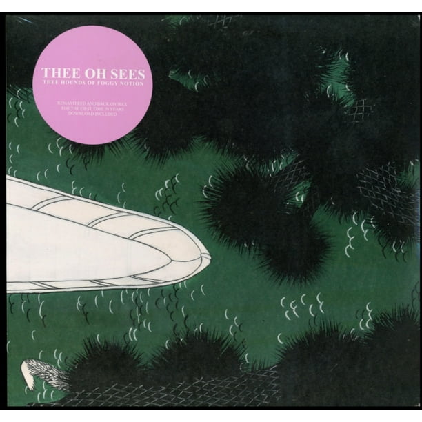 Thee Oh Sees Hounds Of Foggy Notion Vinyl Walmart Com Walmart Com