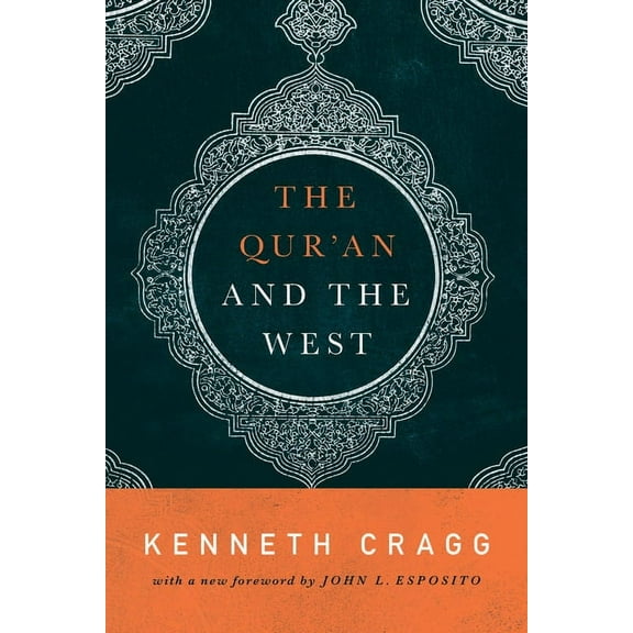 The Quran and the West, (Paperback)
