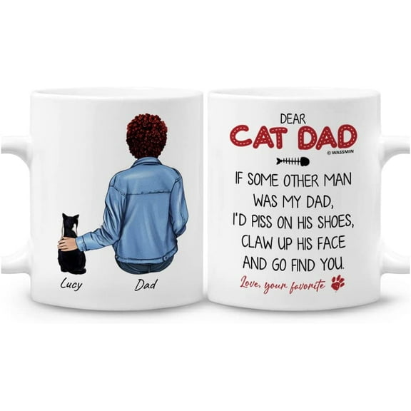 Personalized Cat Dad Mug Cup 11oz 15oz Custom Name Father's Day Birthday Christmas Gifts For Human Servant Best Cats Dads Fathers Daddy Kitten Lovers Pet Owners Men From Fur Baby (Quote 3)