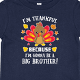 thumbnail image 4 of Inktastic Thanksgiving I'm Thankful Because I'm Gonna Be a Big Brother Boys or Girls Baby T-Shirt, 4 of 5