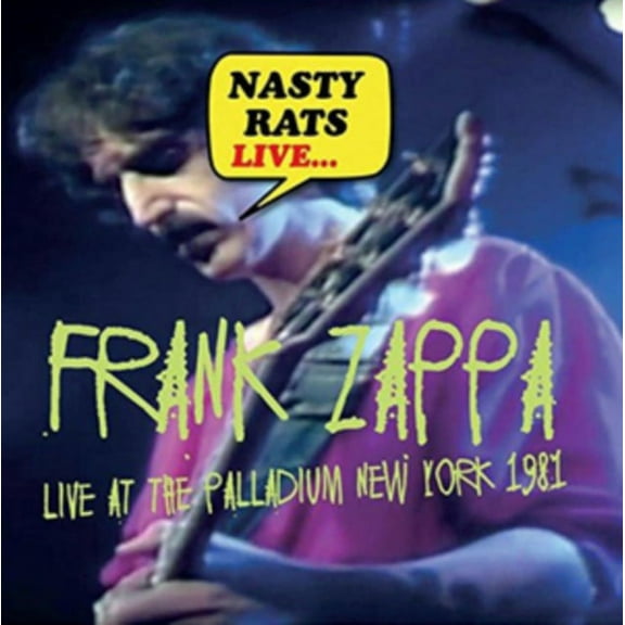 Frank Zappa - Nasty Rats Live... Live At The Palladium New York 1981 - CD