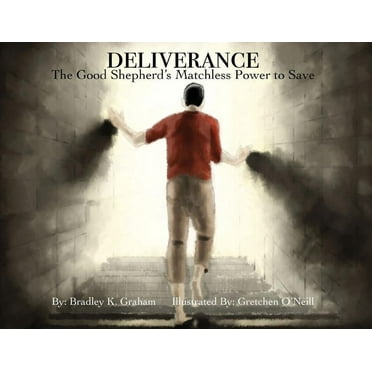 Deliverance: The Good Shepherd's Matchless Power to Save, (Paperback)
