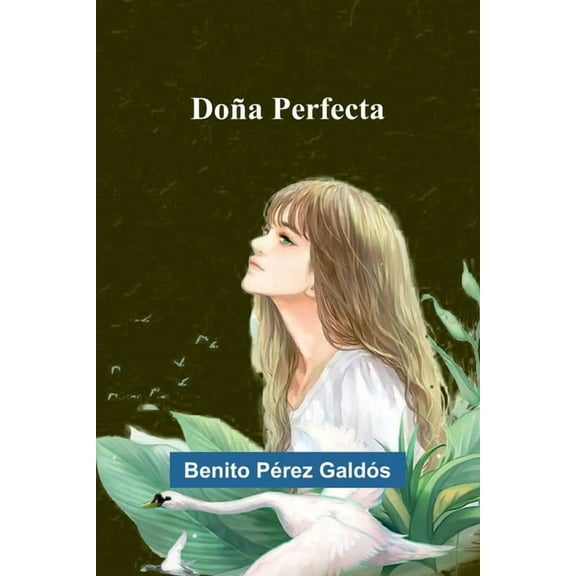 DoÃ±a Perfecta, (Paperback)
