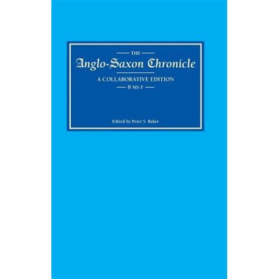 Pre-Owned Anglo-Saxon Chronicle: Anglo-Saxon Chronicle 8: MS F (Hardcover)