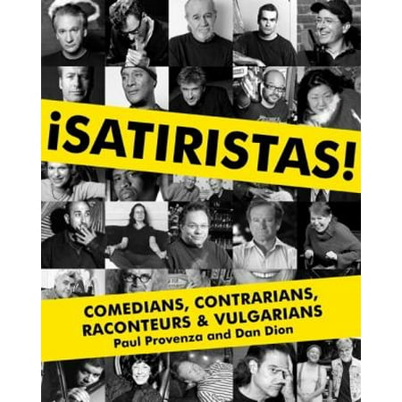Satiristas : Comedians, Contrarians, Raconteurs and Vulgarians, Used [Hardcover]