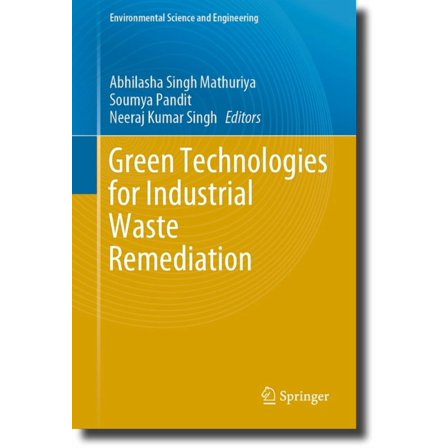 Environmental Science and Engineering Green Technologies for Industrial Waste Remediation, (Hardcover)