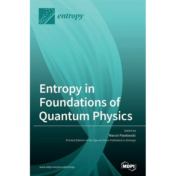 Entropy in Foundations of Quantum Physics, (Hardcover)