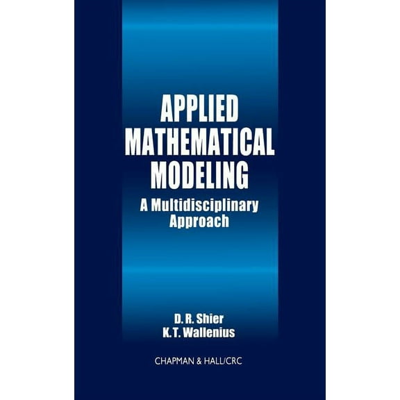 Discrete Mathematics and Its Application Applied Mathematical Modeling: A Multidisciplinary Approach, (Hardcover)