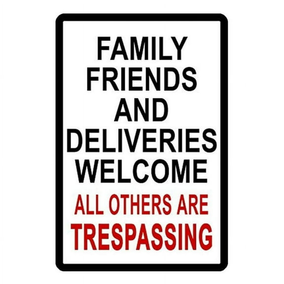 Metal Plaque Aluminium Sign No Trespass Solicit Friends Delivery Welcome Size: 8 x 12 inch