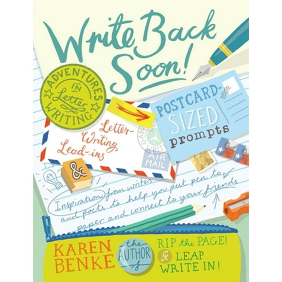 Pre-Owned Write Back Soon!: Adventures in Letter Writing (Paperback 9781611802689) by Karen Benke