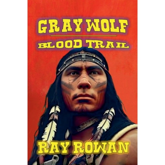Gray Wolf - Blood Trail, (Paperback)
