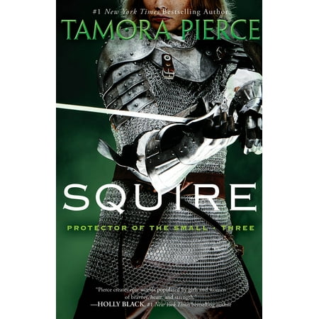 Squire Book 3 Of The Protector Of The Small Quartet Walmart Com