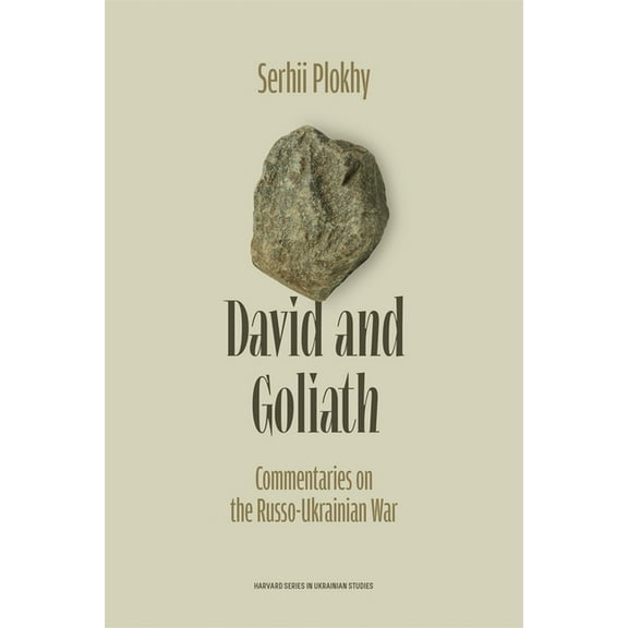Harvard Ukrainian Studies David and Goliath: Commentaries on the Russo-Ukrainian War, (Paperback)