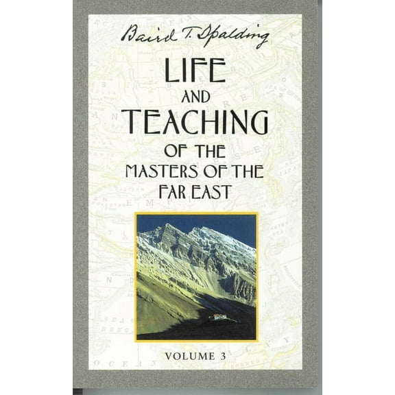 Life & Teaching of the Masters of the Far East: Life and Teaching of the Masters of the Far East, Volume 3: Book 3 of 6: Life and Teaching of the Masters of the Far East (Paperback)