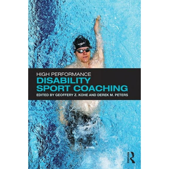 High Performance Disability Sport Coaching, (Paperback)