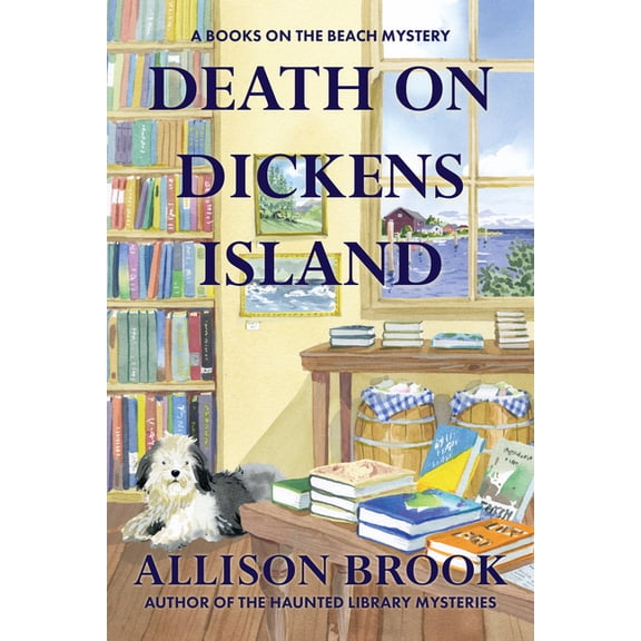 A Books on the Beach Mystery Death on Dickens Island: A Books on the Beach Mystery, (Hardcover)
