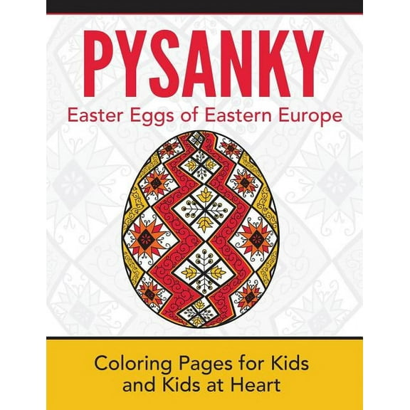 Hands-On Art History Pysanky / Easter Eggs of Eastern Europe: Coloring Pages for Kids and Kids at Heart, Book 17, (Paperback)