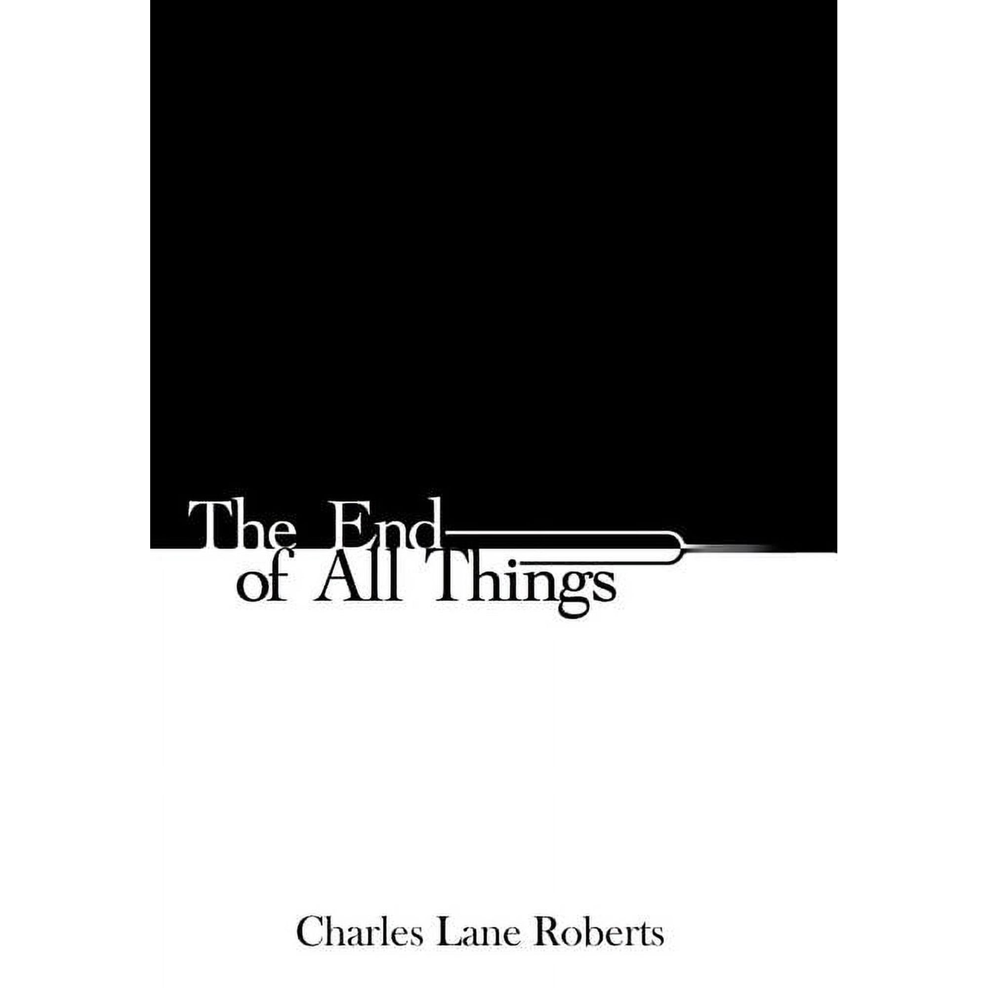 The End of All Things (Hardcover)