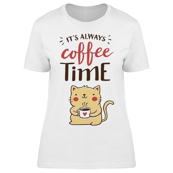 Always Coffee Time Cat With Mug T-Shirt Women -Image by Shutterstock, Female XX-Large