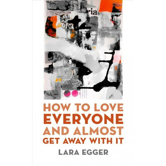 Juniper Prize for Poetry: How to Love Everyone and Almost Get Away with It (Paperback)
