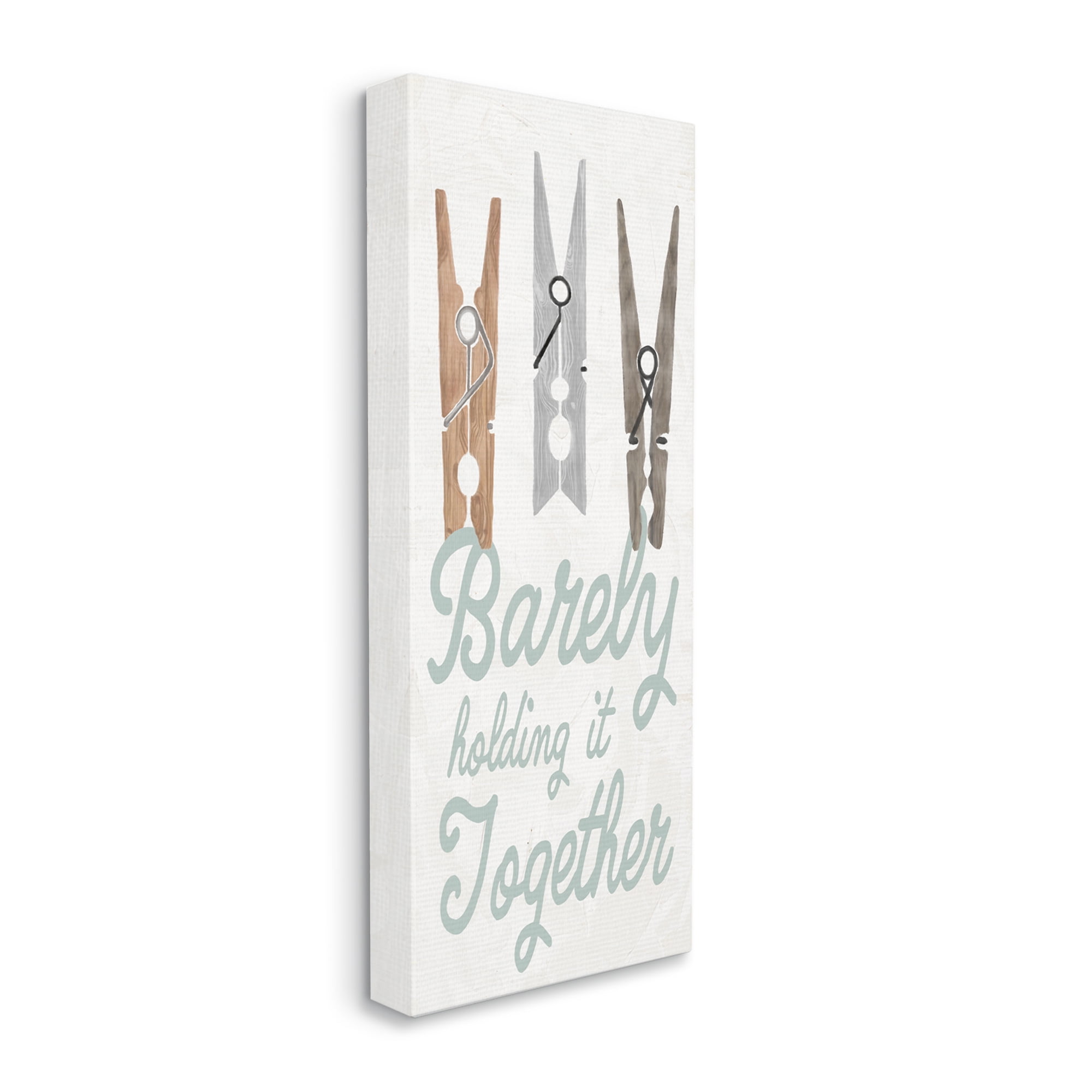 Stupell Industries Barely Holding It Together Phrase Typography Painting Gallery Wrapped Canvas Print Wall Art, 17 x 40
