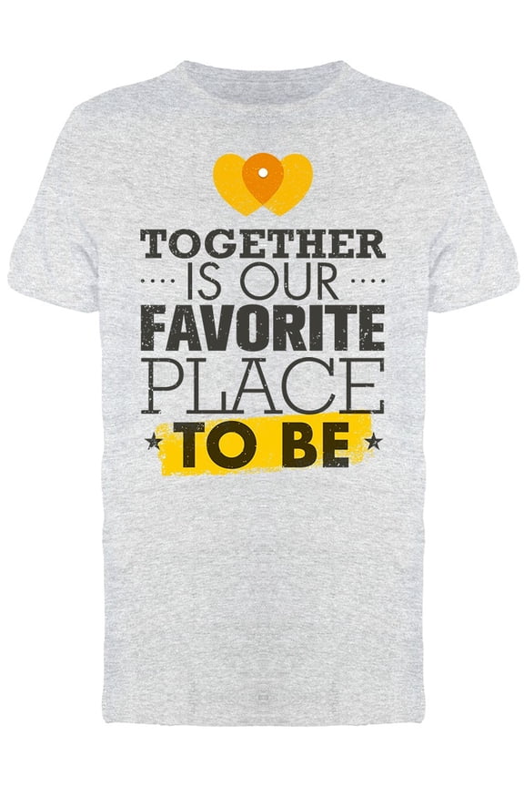 Favorite Place To Be Tee Men's -Image by Shutterstock